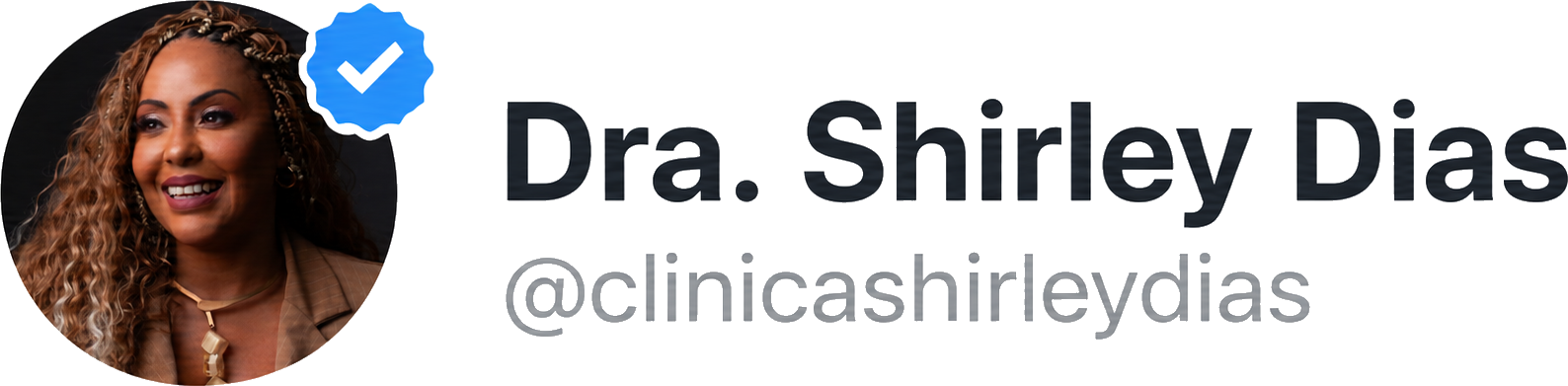 Dra. Shirley Dias, @clinicashirleydias